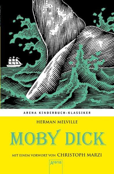 Arena | Moby Dick. Mit einem Vorwort von Christoph Marzi