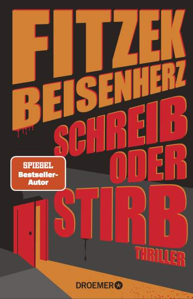 Droemer | Schreib oder stirb | Fitzek, Sebastian; Beisenherz, Micky