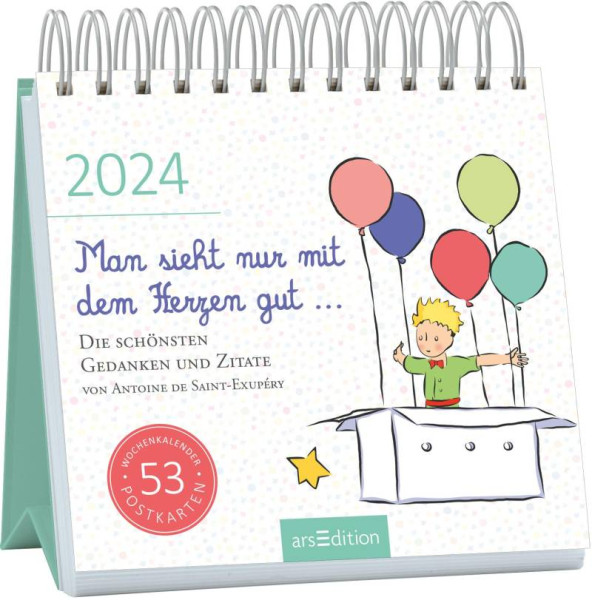 arsEdition | Postkartenkalender Man sieht nur mit dem Herzen gut ... 2024 | de Saint-Exupéry, Antoine