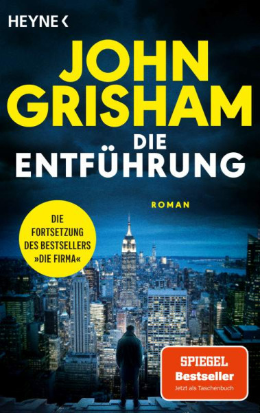 Heyne | Die Entführung | Grisham, John