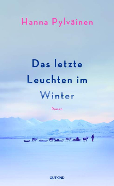 Gutkind Verlag | Das letzte Leuchten im Winter | Pylväinen, Hanna