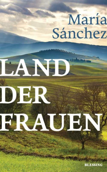 Blessing | Land der Frauen | Sánchez, María