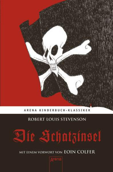 Robert Louis Stevenson | Die Schatzinsel. Mit einem Vorwort von Eoin Colfer