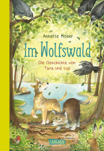 Carlsen | Im Wolfswald – Die Geschichte von Tara und Lup