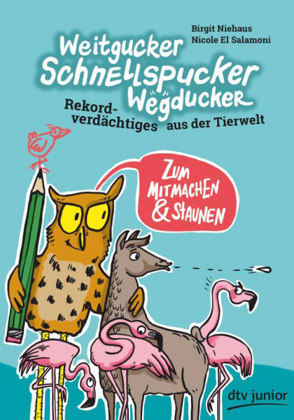 dtv Verlagsgesellschaft | Weitgucker, Schnellspucker, Wegducker – Rekordverdächtiges aus der Tierwelt