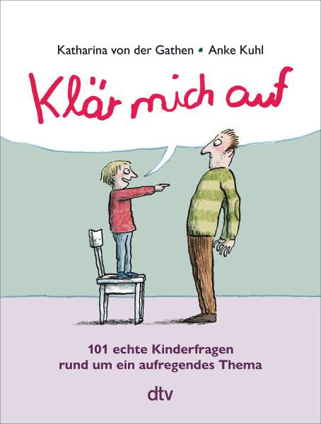 dtv Verlagsgesellschaft | Klär mich auf (Sonderausgabe) | Gathen, Katharina von der