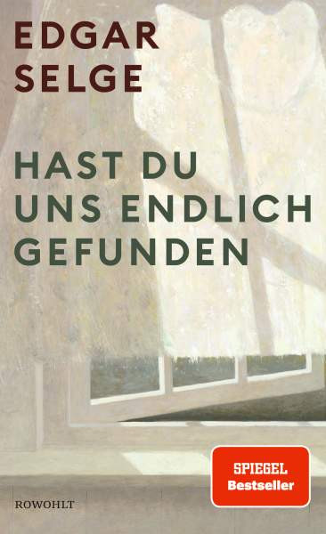 Rowohlt | Hast du uns endlich gefunden | Selge, Edgar