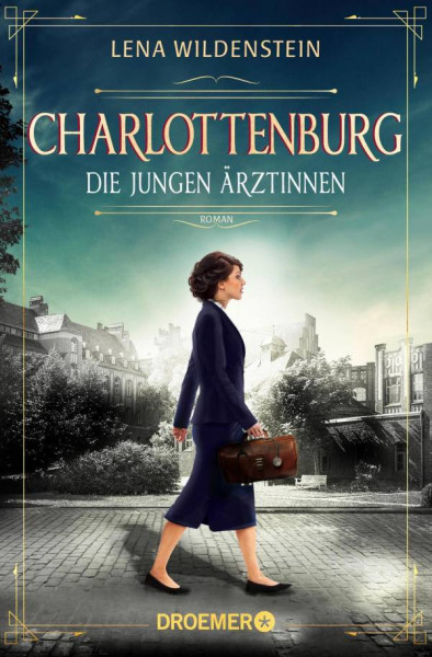 Droemer Taschenbuch | Charlottenburg. Die jungen Ärztinnen