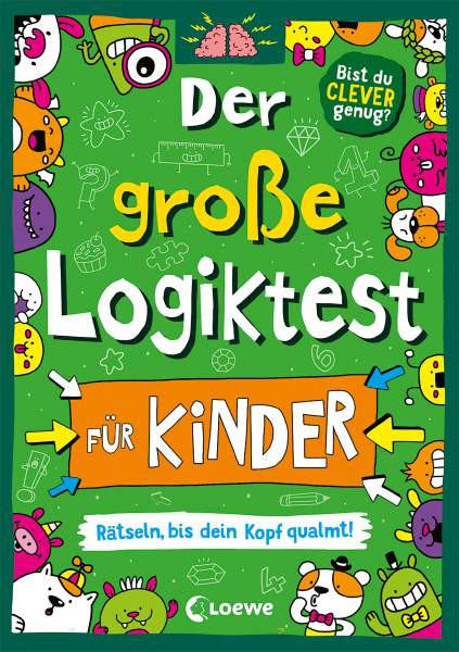 Loewe | Der große Logiktest für Kinder - Rätseln, bis dein Kopf qualmt! | Moore, Gareth