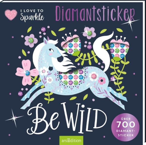 arsEdition | I Love to Sparkle – Be Wild | 