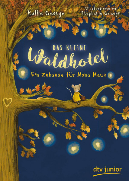 dtv Verlagsgesellschaft | Das kleine Waldhotel – Ein Zuhause für Mona Maus