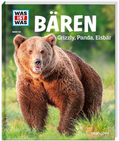 Tessloff Medienvertrieb | WIW Bd 115 Bären. Grizzly, Panda, Eisbär
