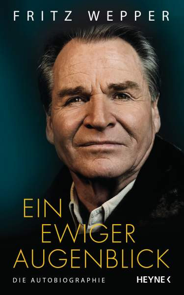 Fritz Wepper | Ein ewiger Augenblick