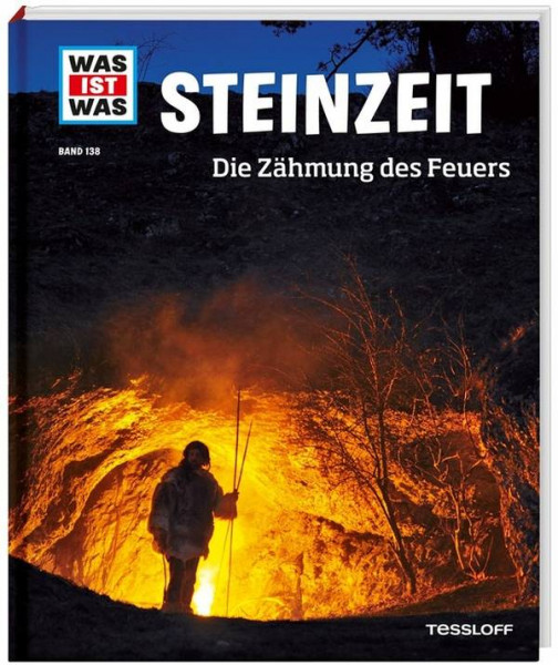 Tessloff Medienvertrieb | WIW Bd. 138 Steinzeit. Die Zähmung des |