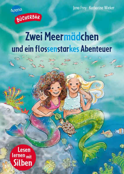 Arena | Zwei Meermädchen und ein flossenstarkes Abenteuer | Frey, Jana