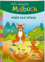 Tessloff Verlag Ragnar Tessloff GmbH & Co. KG | Mein schönstes Malbuch. Wald und Wiese | 