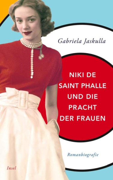 Insel Verlag | Niki de Saint Phalle und die Pracht der Frauen | Jaskulla, Gabriela