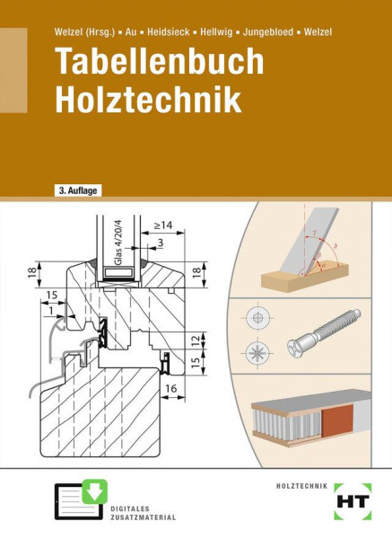 Verlag Handwerk und Technik | Tabellenbuch Holztechnik | Au, Günther; Heidsieck, Erich; Hellwig, Uwe; Jungebloed, Johannes; Welzel, Ole