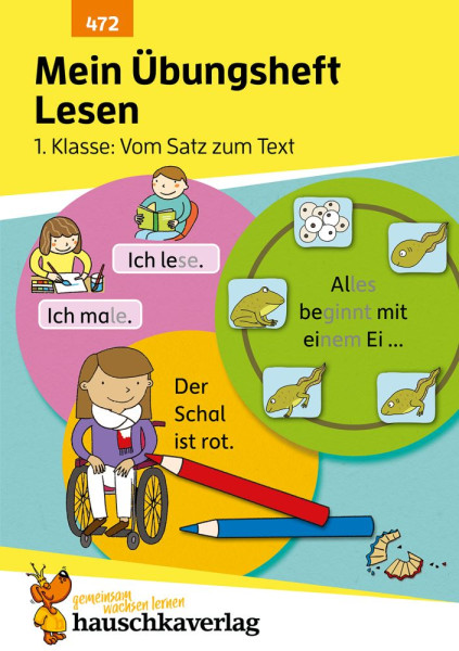 Hauschka Verlag | Mein Übungsheft Lesen 1. Klasse - Vom Satz zum Text | Spiecker, Agnes