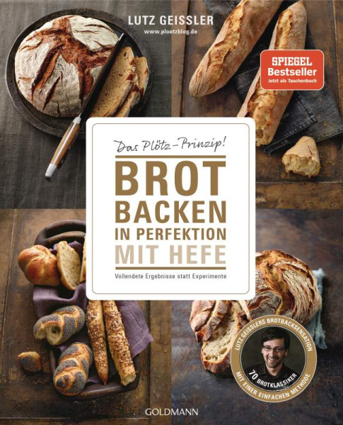 Goldmann | Brot backen in Perfektion mit Hefe | Geißler, Lutz