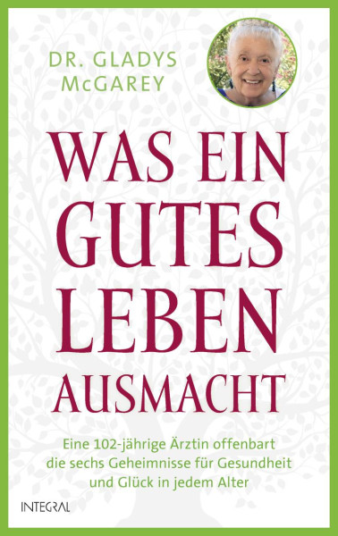 Integral | Was ein gutes Leben ausmacht | McGarey, Gladys