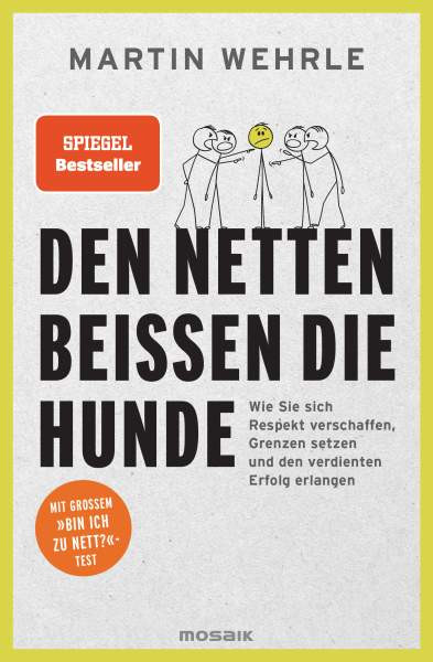 Martin Wehrle | Den Netten beißen die Hunde