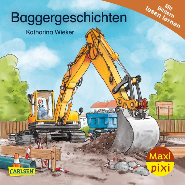 Carlsen | Maxi Pixi 472: VE 5: Baggergeschichten (5 Exemplare) | Wieker, Katharina