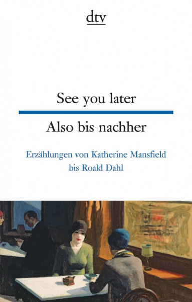 dtv Verlagsgesellschaft | See you later, Also bis nachher