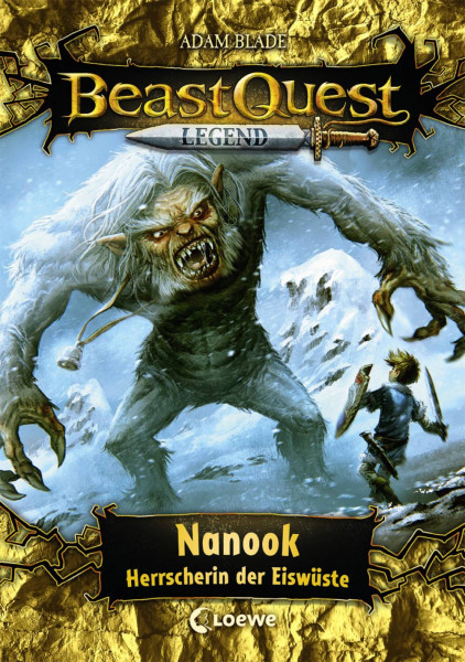 Loewe | Beast Quest Legend 5 - Nanook, Herrscherin der Eiswüste