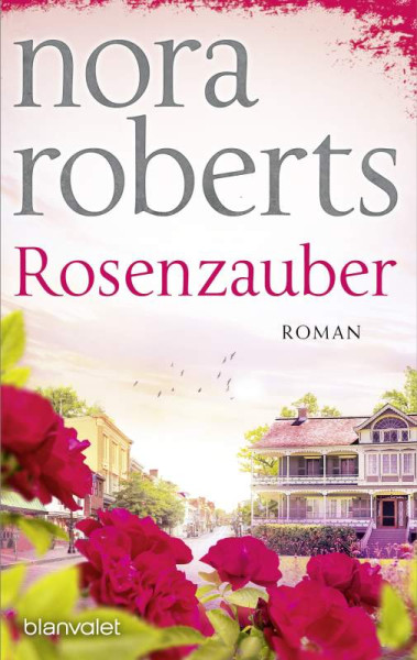 Blanvalet | Rosenzauber | Roberts, Nora