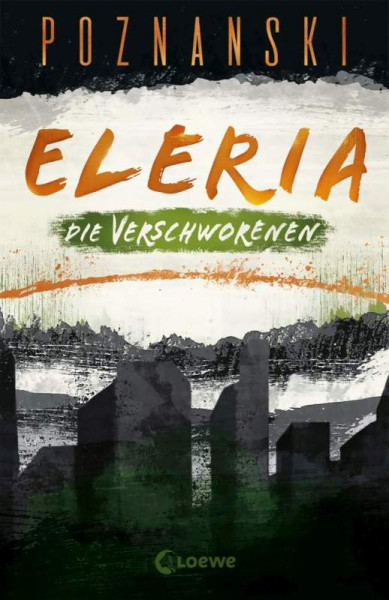 Loewe | Eleria (Band 2) - Die Verschworenen | Poznanski, Ursula