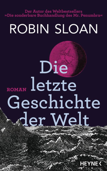 Heyne | Die letzte Geschichte der Welt | Sloan, Robin