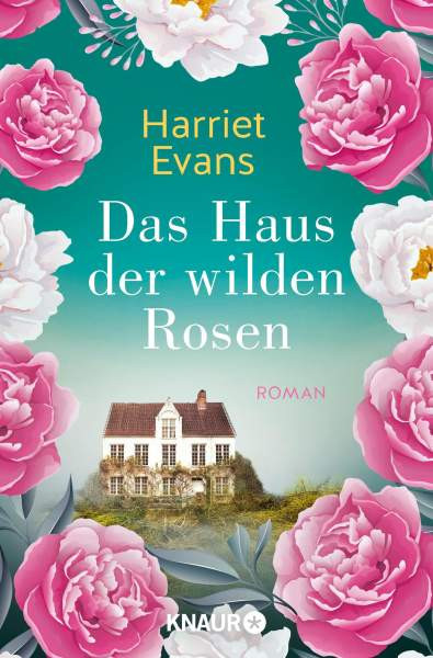 Knaur Taschenbuch | Das Haus der wilden Rosen | Evans, Harriet