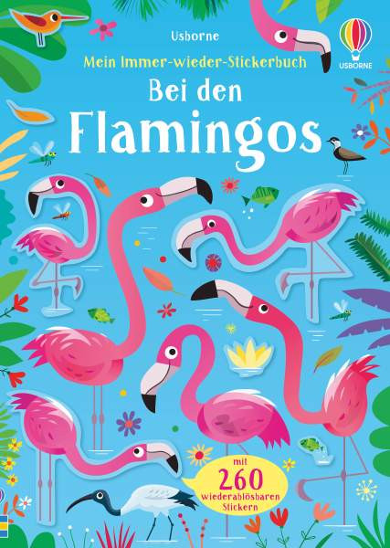 Usborne | Mein Immer-wieder-Stickerbuch: Bei den Flamingos