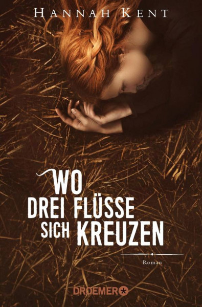 Droemer-Knaur | Wo drei Flüsse sich kreuzen