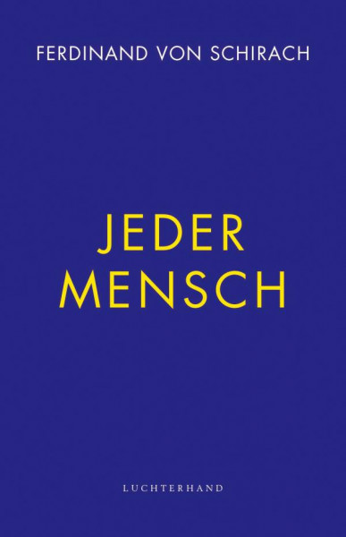 Ferdinand von Schirach | Jeder Mensch