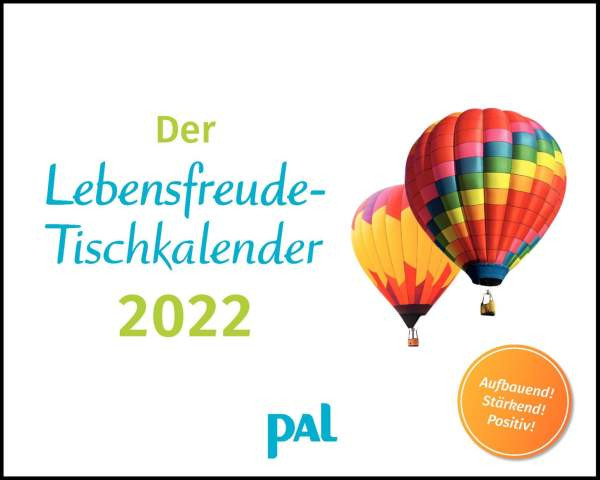 Knaur MensSana | Wolf, Merkle, Der PAL-Lebensfreude-Tischkalender 2022 | Wolf, Doris; Merkle, Rolf