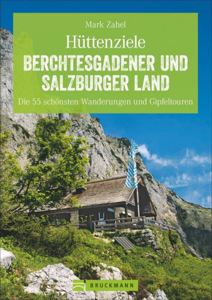 Bruckmann | Hüttenziele Berchtesgadener und Salzburger Land