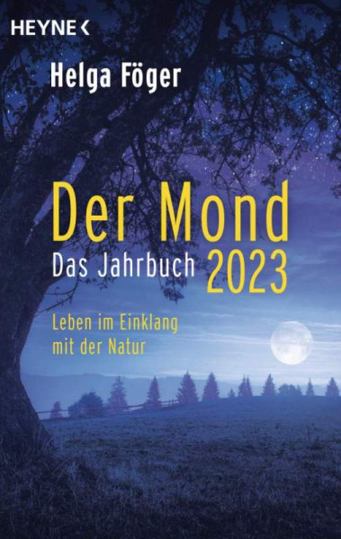 Heyne | Der Mond 2023 – Das Jahrbuch | Föger, Helga