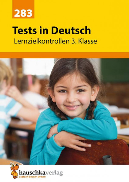 Hauschka | Tests in Deutsch - Lernzielkontrollen 3. Klasse | 283