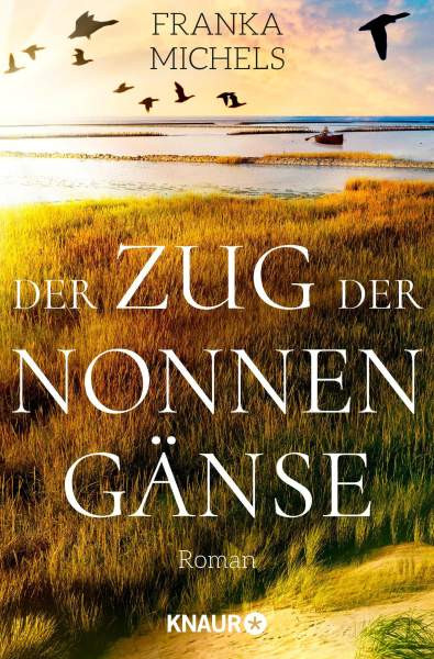 Knaur Taschenbuch | Der Zug der Nonnengänse | Michels, Franka