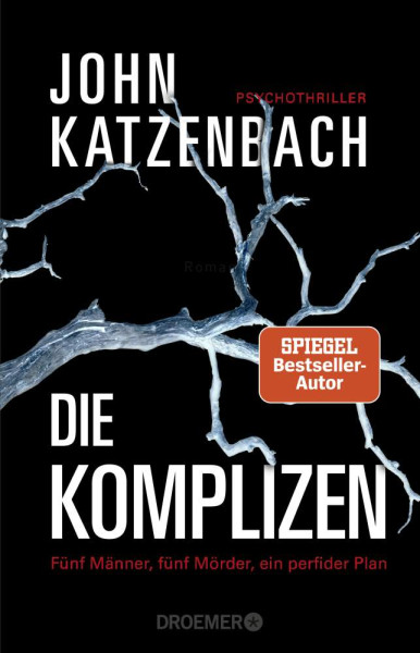 John Katzenbach | Die Komplizen. Fünf Männer, fünf Mörder, ein perfider Plan