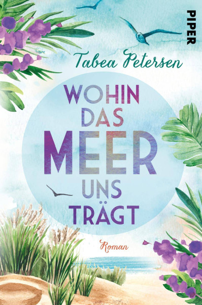 Piper | Wohin das Meer uns trägt | Petersen, Tabea