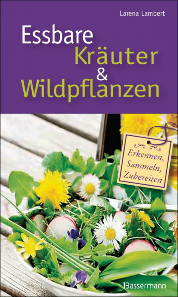 Bassermann | Essbare Kräuter und Wildpflanzen