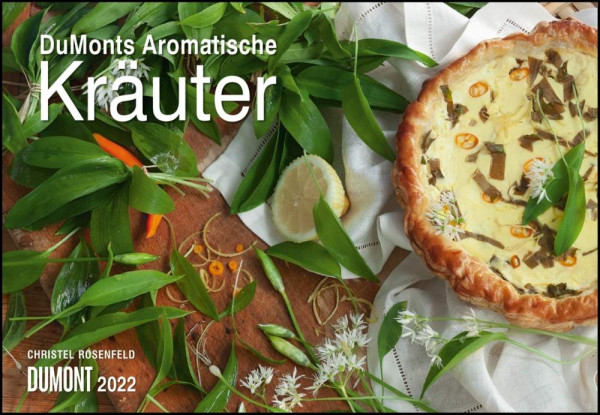 DUMONT Kalenderverlag | DUMONTS Aromatische Kräuter 2022 - Broschürenkalender - Wandkalender - mit Rezepten und Texten - Format 42 x 29 cm