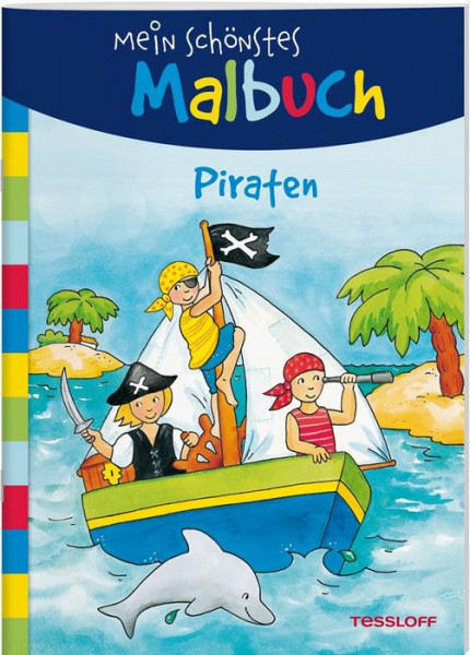 Tessloff Verlag Ragnar Tessloff GmbH & Co. KG | Mein schönstes Malbuch. Piraten. Malen für Kinder ab 5 Jahren