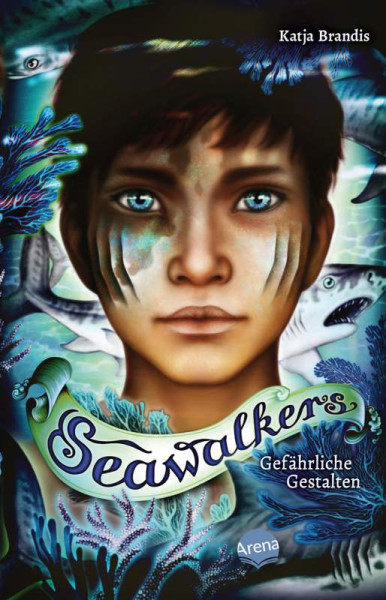 Arena | Seawalkers (1). Gefährliche Gestalten | Brandis, Katja