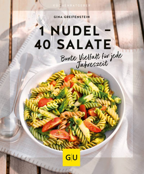 GRÄFE UND UNZER Verlag GmbH | 1 Nudel – 40 Salate | Greifenstein, Gina