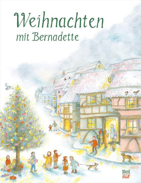 NordSüd Verlag | Weihnachten mit Bernadette | Bernadette