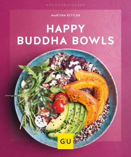 GRÄFE UND UNZER Verlag GmbH | Happy Buddha-Bowls